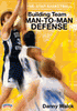 Five-Star Basketball: Building Team Man-to-Man Defense