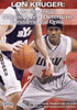 Lon Kruger: 20 Essential Offensive and Defensive Fundamental Drills