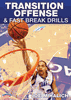Transition Offense & Fast Break Drills